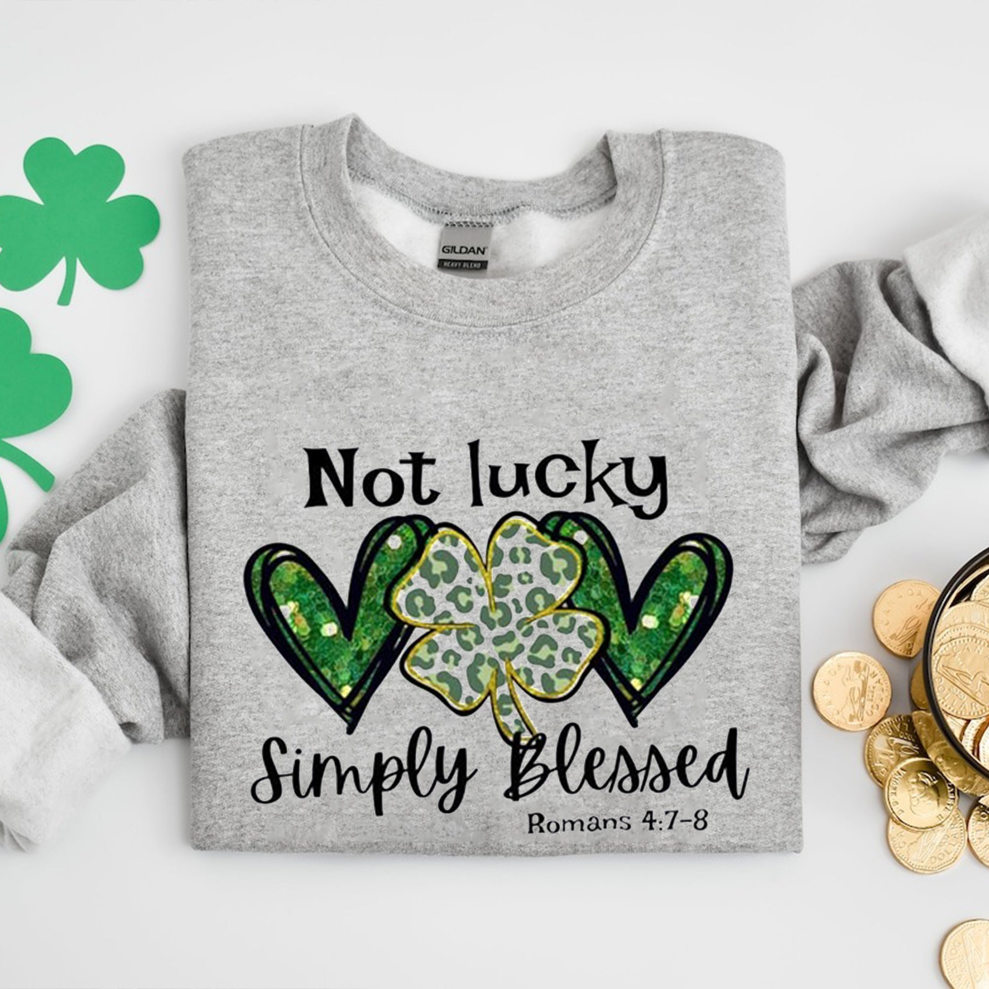 Not Lucky, Simply Blessed Shirt, Bible Verse St Patricks Day Shirt, St Patricks Gift. ILAF32